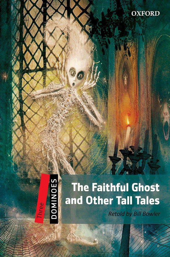 New Dominoes 3 The Faithful Ghost and Other Tall Tales