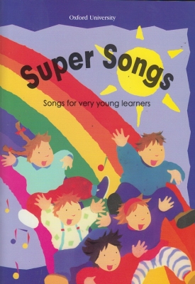 Super Songs : songs for very young learners