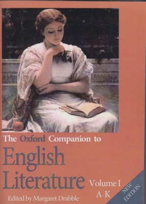 The Oxford Companion to English Literature (vol I &II)