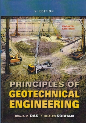 PRINCIPLES OF GEOTECHNICAL ENGINEERING