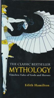 THE CLASSIC BESTSELLER MYTHOLOGY