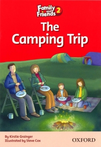 Family and Friends Readers 2 The Camping Trip
