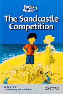 Family and Friends Readers 1 The Sandcastle Competition